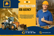 Construction Job Agency in India,  Nepal,  Bangladesh